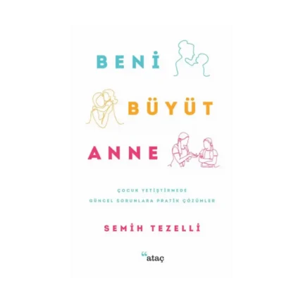 Beni Büyüt Anne