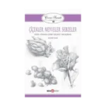 Çiçekler Meyveler Sebzeler - Çizim Sanatı 10