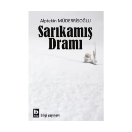 Sarıkamış Dramı