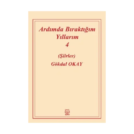 Ardımda Bıraktığım Yıllarım 4