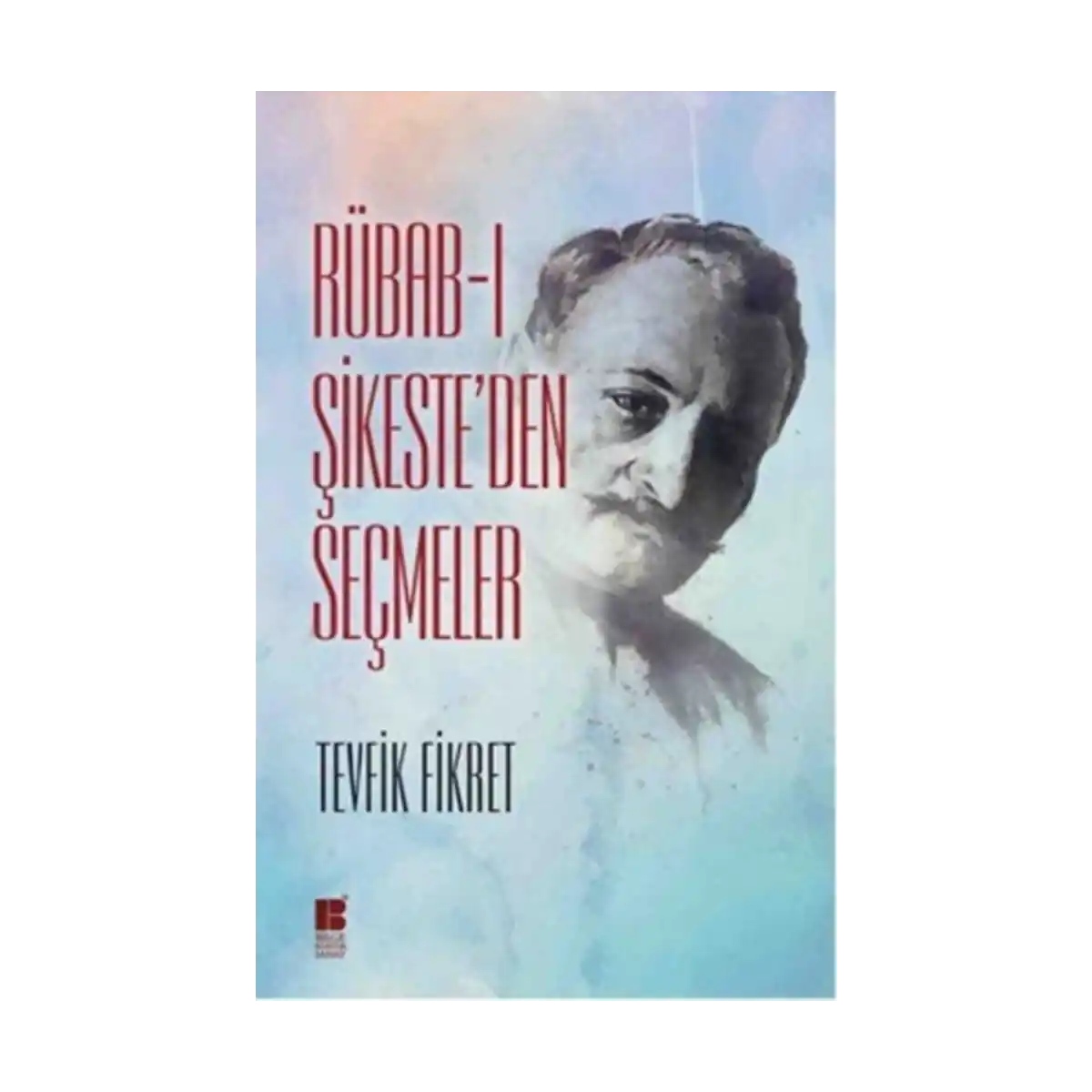 51a11-rubabi-sikeste-den-secmeler-1-1.webp Rübabı Şikeste`den Seçmeler - Görsel 1