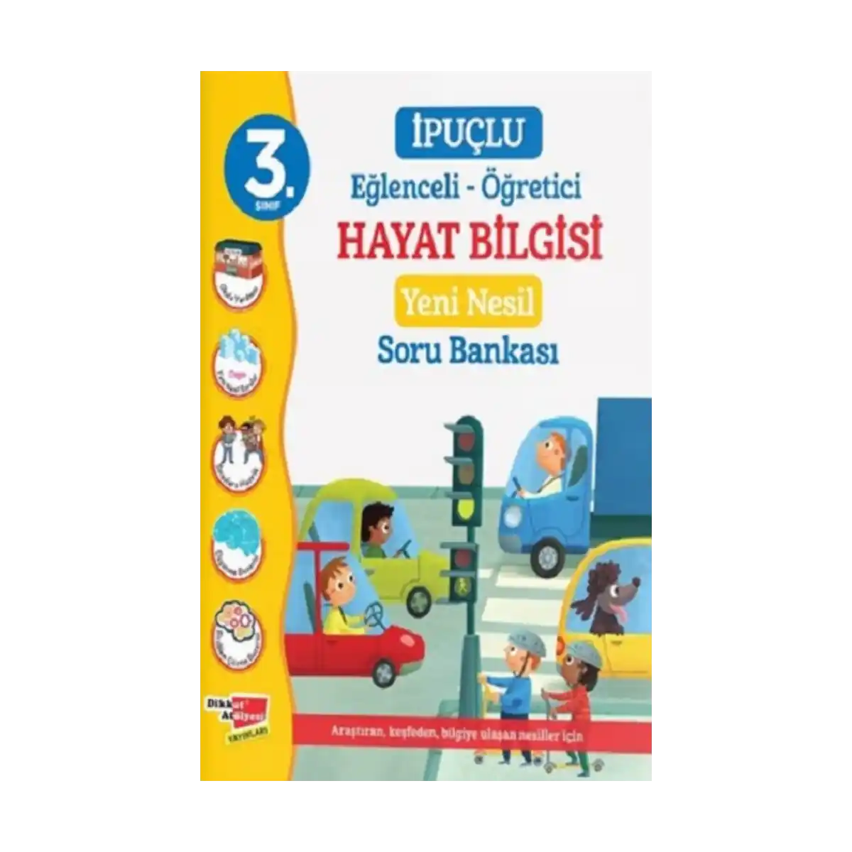 51c79-3-sinif-eglenceli-ogretici-ipuclu-hayat-bilgisi-yeni-nesil-soru-bankasi-1-1.webp 3. Sınıf Eğlenceli - Öğretici İpuçlu Hayat Bilgisi Yeni Nesil Soru Bankası - Görsel 1