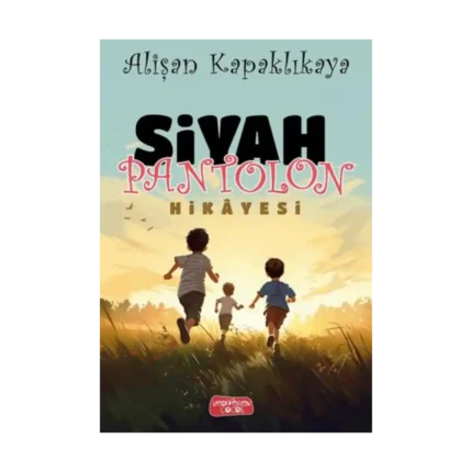 Siyah Pantolon Hikayesi