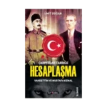 Çarpıtılan Tarihle Hesaplaşma - Vahdettin ve Mustafa Kemal