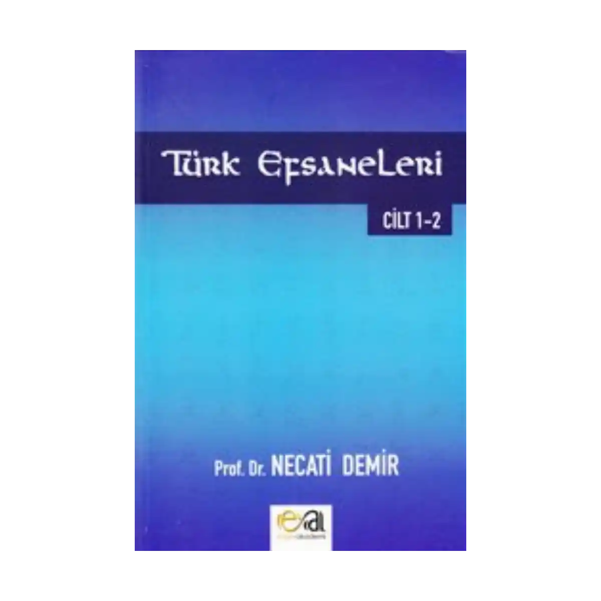 523b0-turk-efsaneleri-1-1.webp Türk Efsaneleri - Görsel 1