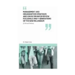 Management and Organization Strategies and Online Behavior Review Focusing Z and Y Generations of The New Millennium