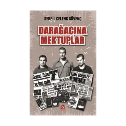 Darağacına Mektuplar