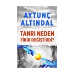 Tanrı Neden Fikir Değiştirdi?