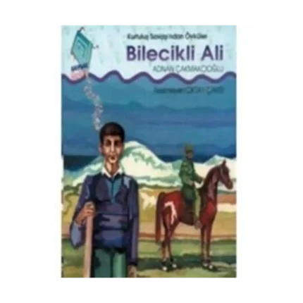 Bilecikli Ali Kurtuluş Savaşı’ndan Öyküler