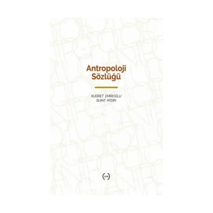 Antropoloji Sözlüğü (Ciltli )