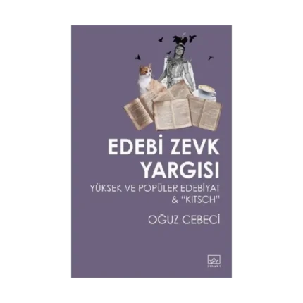 Edebi Zevk Yargısı Yüksek ve Popüler Edebiyat ve Kitsch