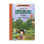 Benim İlk Bitkiler Kitabım - Ne Sorsan Bilir Minik (Ciltli)