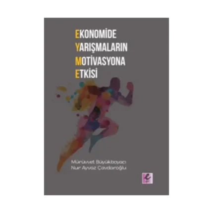 Ekonomide Yarışmaların Motivasyona Etkisi
