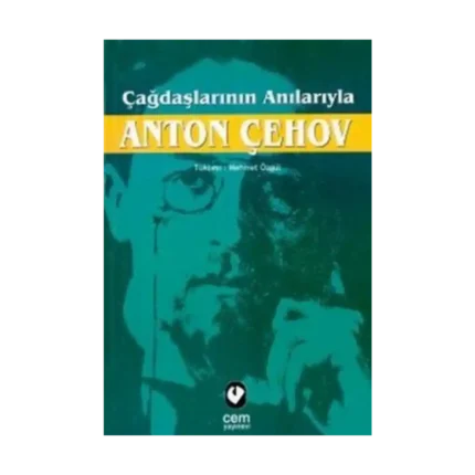 Çağdaşlarının Anılarıyla Anton Çehov