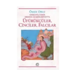 Osmanlı'dan Erken Cumhuriyet'e Üfürükçüler, Cinciler, Falcılar