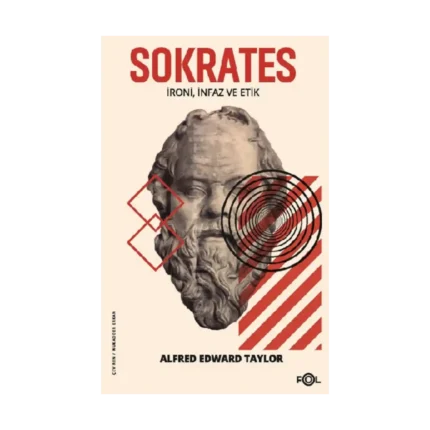 Sokrates - İroni, İnfaz ve Etik