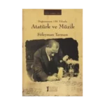 Doğumunun 130. Yılında Atatürk ve Müzik