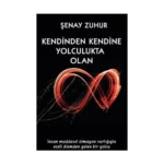 Kendinden Kendine Yolculukta Olan
