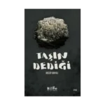 Taşın Dediği