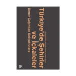 Türkiye’de Şehirler ve İçkaleler