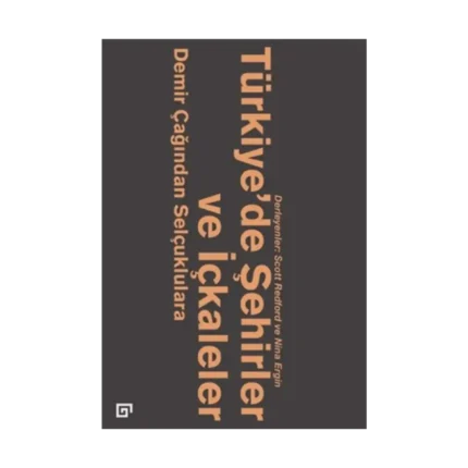 Türkiye’de Şehirler ve İçkaleler