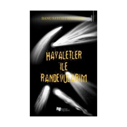 Hayaletler ile Randevularım