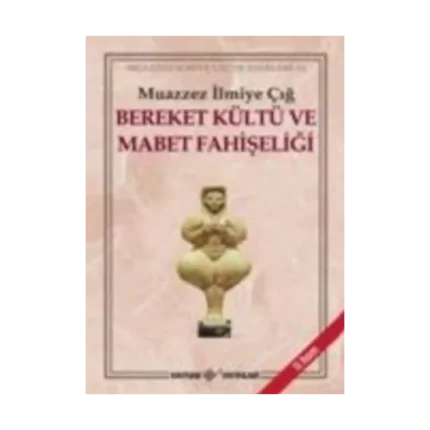 Bereket Kültü ve Mabet Fahişeliği