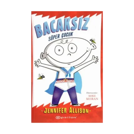 Bacaksız Serisi - Süper Çocuk