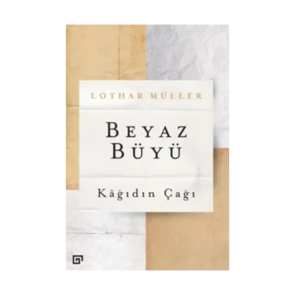 Beyaz Büyü - Kağıdın Çağı