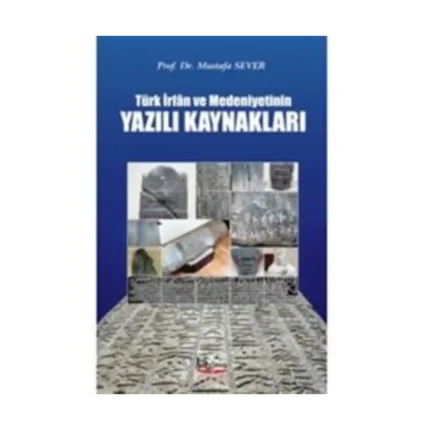 Türk İrfan ve Medeniyetinin Yazılı Kaynakları