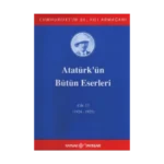 Atatürk'ün Bütün Eserleri Cilt: 17  (1924 - 1925)