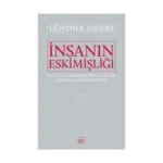 İnsanın Eskimişliği Cilt - 2