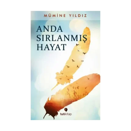Anda Sırlanmış Hayat