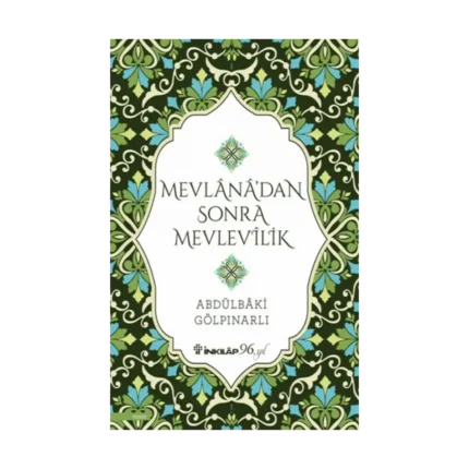 Mevlana’dan Sonra Mevlevilik