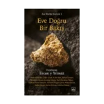 Eve Doğru Bir Bakış - Acı Harita Seçkisi 1