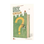 Kitaptan Ne Zaman ve Nasıl Çıkılır ?