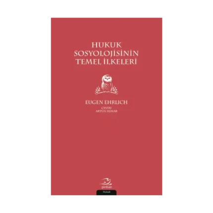 Hukuk Sosyolojisinin Temel İlkeleri