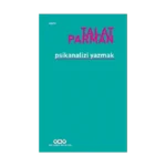 Psikanalizi Yazmak