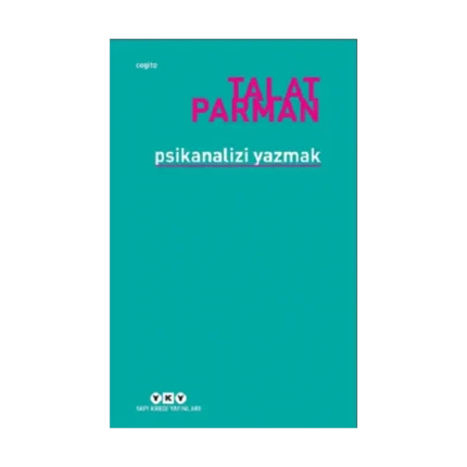 Psikanalizi Yazmak