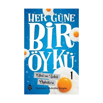 Her Güne Bir Öykü - 1 Akıl Ve Zeka Öyküleri