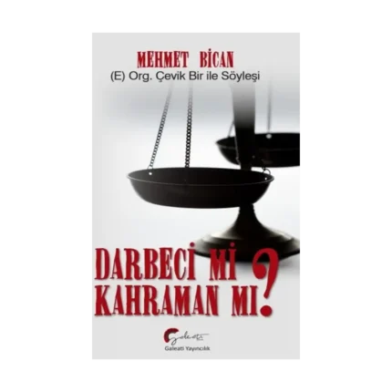 Darbeci Mi? Kahraman Mı?