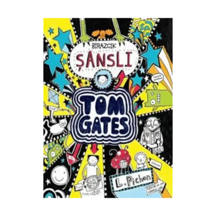 Tom Gates - Birazcık Şanslı
