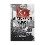 Atatürk’ün Vedası 1938
