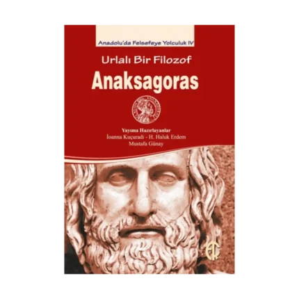 Urlalı Bir Filozof - Anaksagoras