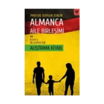 Almanca Aile Birleşimi ve A.1.1/A.1.2 Dil Seviyesi İçin Alıştırma Kitabı