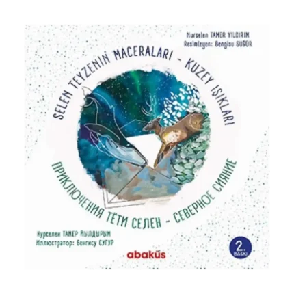 Selen Teyzenin Maceraları Kuzey Işıkları / Приключения тети Селен Северное сияние