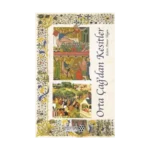 Orta Çağ’dan Kesitler