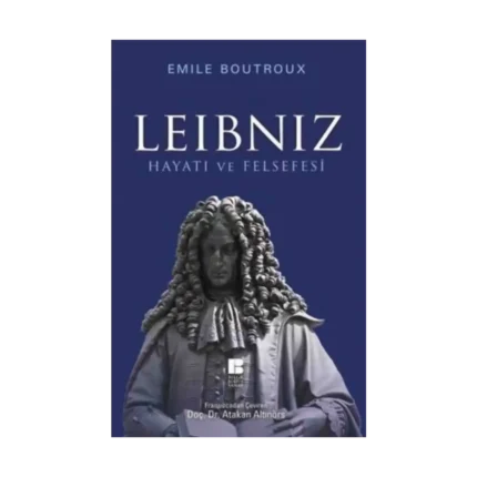Leibniz Hayatı ve Felsefesi
