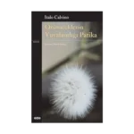 Örümceklerin Yuvalandığı Patika