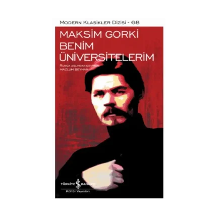Benim Üniversitelerim (Ciltli)